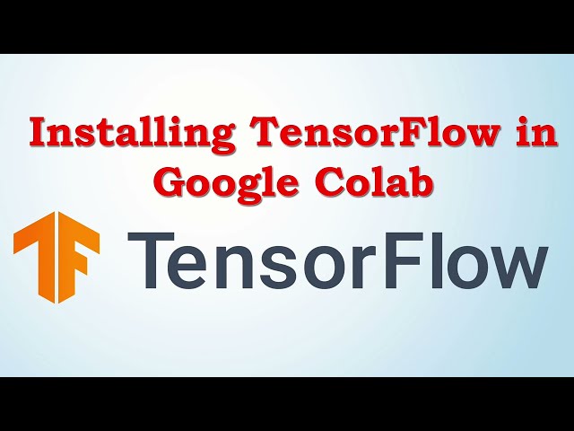 How to Change TensorFlow Version in Colab