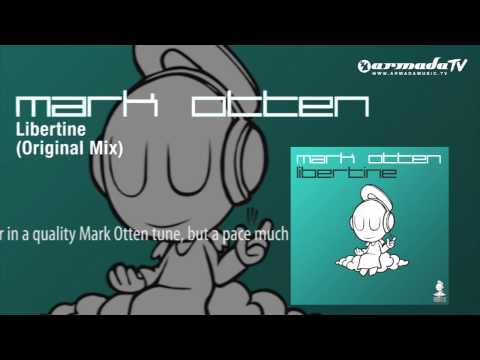 Mark Otten - Libertine (Original Mix) - UCGZXYc32ri4D0gSLPf2pZXQ