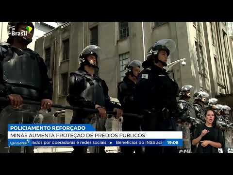 Minas Gerais aumenta proteção de prédios públicos