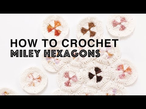 HOW TO CROCHET | MILEY HEXAGON MOTIFS