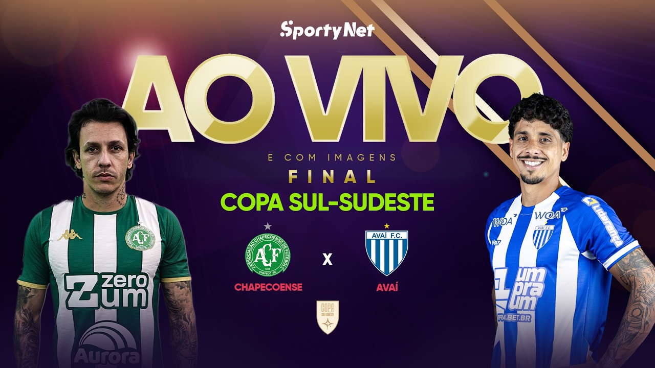 CHAPECOENSE X AVAÍ: AO VIVO E COM IMAGENS | GRANDE FINAL - VOLTA | COPA SUL-SUDESTE