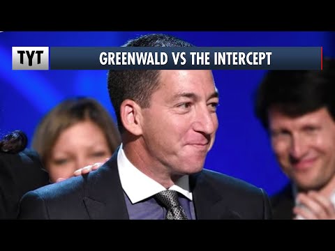 What Happened Between Glenn Greenwald And The Intercept