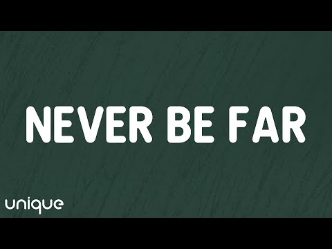 Alex Warren - Never Be Far (Lyrics)