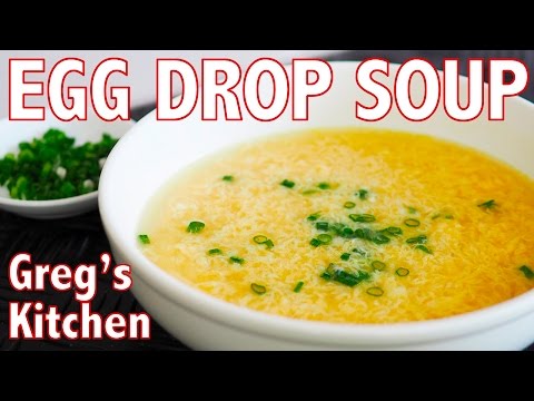 HOW TO MAKE EGG DROP SOUP - Greg's Kitchen - UCGXHiIMcPZ9IQNwmJOv12dQ