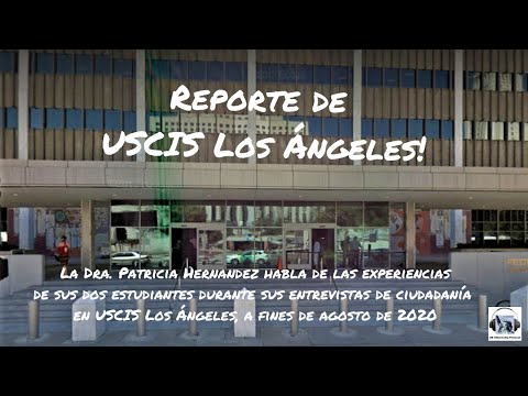 Reporte de USCIS Los Ángeles!