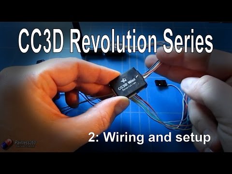 (2/2) CC3D Revolution and LibrePilot: Wiring and basic setup - UCp1vASX-fg959vRc1xowqpw