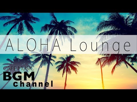Relaxing Hawaiian Guitar Cafe Music - Chill Out Music For Study, Work, Sleep - UCJhjE7wbdYAae1G25m0tHAA