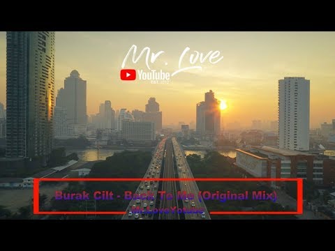 Burak Cilt - Back To Me (Original Mix) - UCKA_OnBKECVV3iBUPeP9s3w