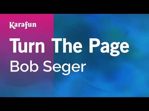 Karaoke Turn The Page - Bob Seger * - UCbqcG1rdt9LMwOJN4PyGTKg