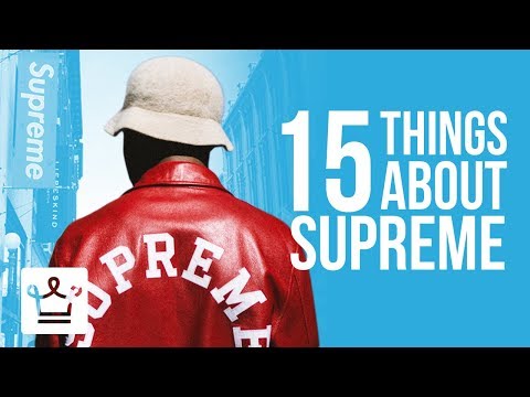 15 Things You Didn't Know About Supreme - UCNjPtOCvMrKY5eLwr_-7eUg