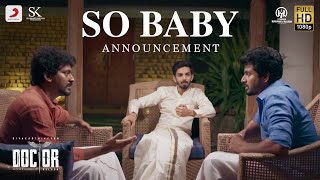 Doctor - So Baby Announcement | Sivakarthikeyan | Anirudh Ravichander | Nelson Dilipkumar