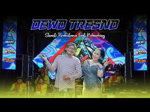 DEWO TRESNO - SHANTI FEAT NDANDUNG | CAMPURSARI ARSEKA MUSIC |OFFICIAL VIDEO