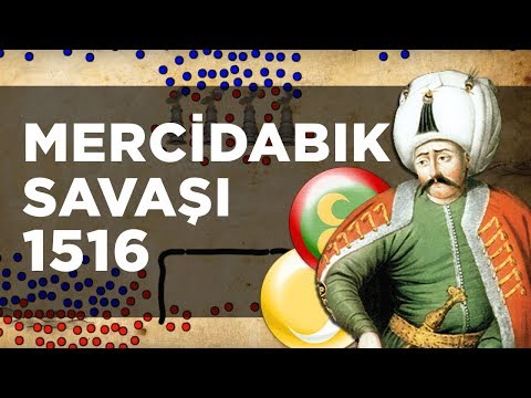 MERCİDABIK SAVAŞI (1516) || Yavuz Sultan Selim'in Mısır Seferi