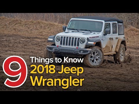 9 Things to Know About the 2018 Jeep Wrangler Unlimited Rubicon: The Short List - UCV1nIfOSlGhELGvQkr8SUGQ