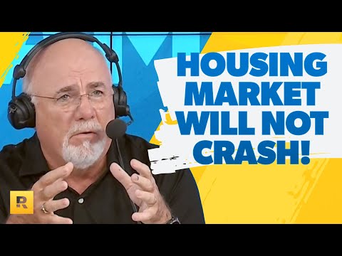 THIS Is Why There WILL NOT Be A Housing Market Crash! - Dave Ramsey Rant