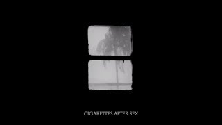 Crush - Cigarettes After Sex
