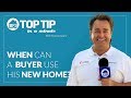 Top Tip â€“ When can a buyer use his new home by Top Mexico Real Estat