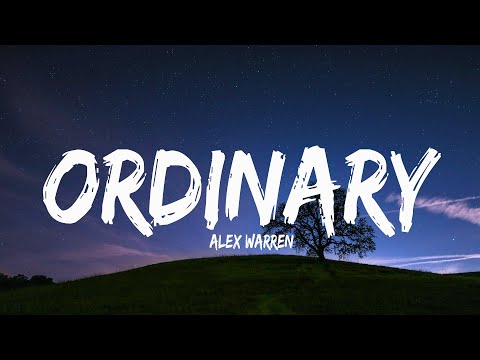 Alex Warren - Ordinary (Lyrics) [1HOUR]