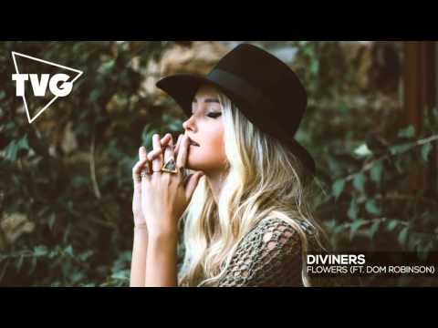 Diviners ft. Dom Robinson - Flowers - UCxH0sQJKG6Aq9-vFIPnDZ2A