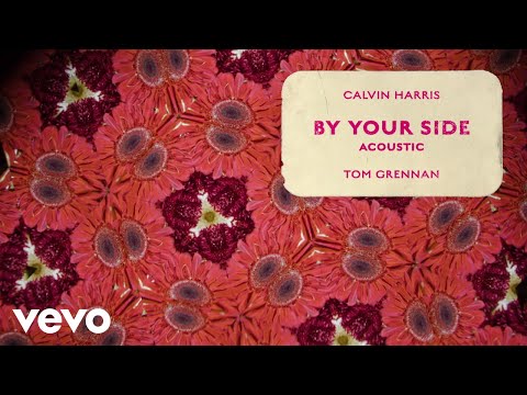Calvin Harris - By Your Side (Acoustic - Official Audio) ft. Tom Grennan