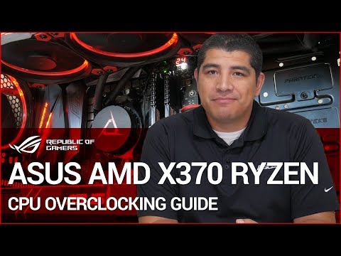 ASUS B350 & X370 Ryzen Overclocking Walkthrough - UChSWQIeSsJkacsJyYjPNTFw