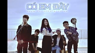 JayM - CÓ EM ĐÂY ft. Tú Na & DIEN (Acoustic Version)