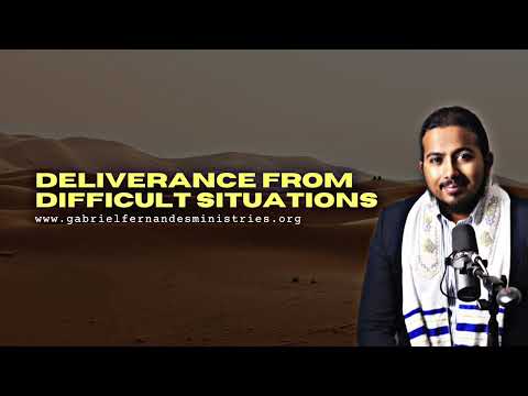 DELIVERANCE FROM DIFFICULT SITUATIONS, DELIVERANCE PRAYERS WITH EVANGELIST GABRIEL FERNANDES