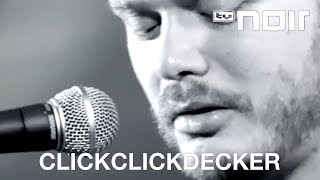 ClickClickDecker - Der ganze halbe Liter (live bei TV Noir)