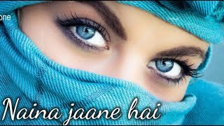 naino ki jo baat download