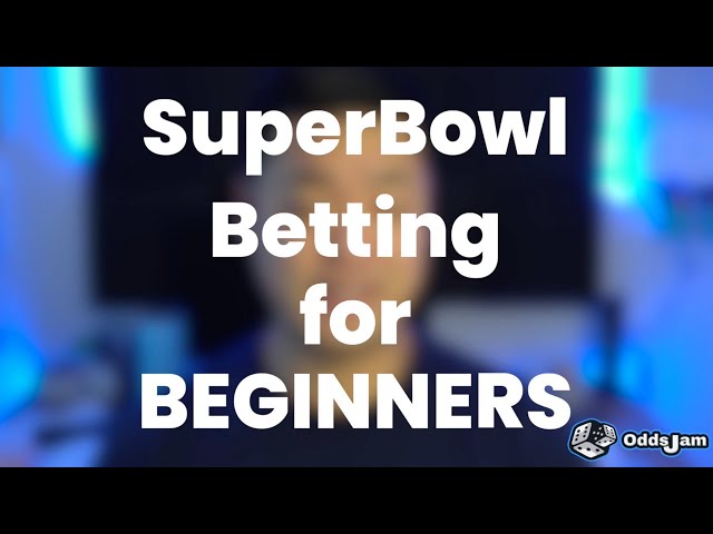 What Is the Sports Betting Line on the Super Bowl?