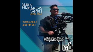 Tony Marquez - Visiting Filmmakers Series Online