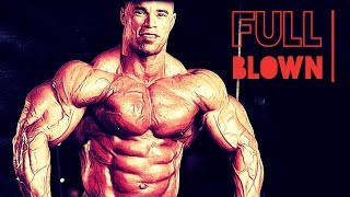 FULL BLOWN - The Ultimate PUMP UP Motivation