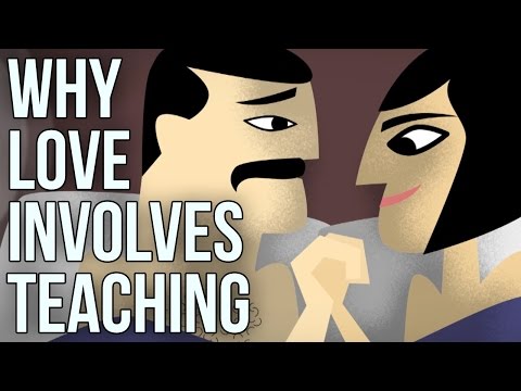 Why Love Involves Teaching - UC7IcJI8PUf5Z3zKxnZvTBog