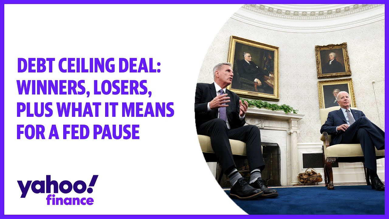 Debt ceiling deal: Winners, losers, and the chances of a Fed pause