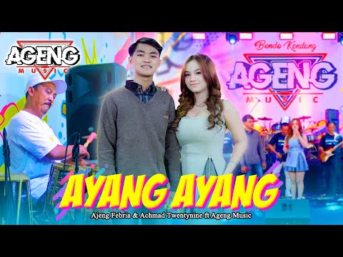 AYANG AYANG - Ajeng Febria & Achmad Twentynine ft Ageng Music (Official Live Music)