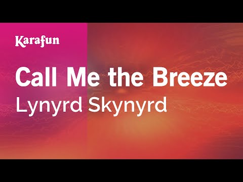 Karaoke Call Me the Breeze - Lynyrd Skynyrd * - UCbqcG1rdt9LMwOJN4PyGTKg