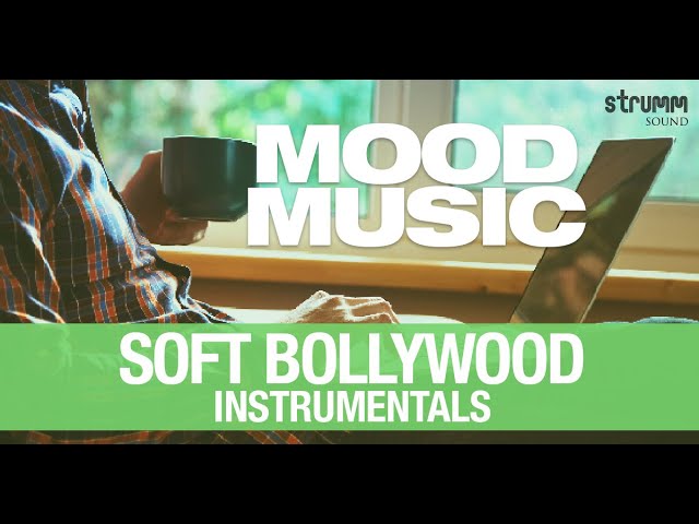 The Best Instrumental and Soft Music in Hindi