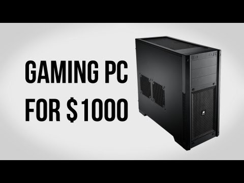 Build a Gaming PC for $1000 - November 2012 - UCXGgrKt94gR6lmN4aN3mYTg