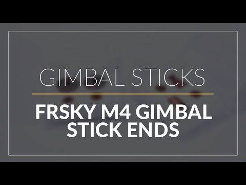 FrSky Gimbal Stick Ends // Radio Mods // GetFPV.com - UCEJ2RSz-buW41OrH4MhmXMQ