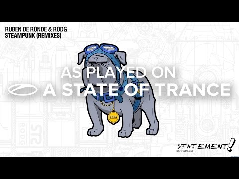 Ruben de Ronde & Rodg - Steampunk (Josh Bailey Remix) [A State Of Trance 761]  ** Progressive Pick** - UCalCDSmZAYD73tqVZ4l8yJg