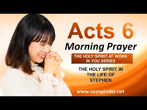 The HOLY SPIRIT in the Life of STEPHEN - Morning Prayer