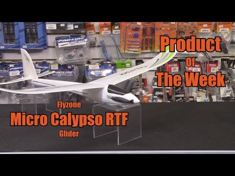 Flyzone Micro Calypso RTF - Product Of The Week - UCG6QtmjRLVZ4pcDc2zt7pyg
