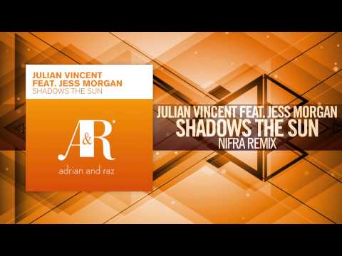 Julian Vincent feat. Jess Morgan - Shadows The Sun FULL (Nifra Remix) 2010 - UCsoHXOnM64WwLccxTgwQ-KQ