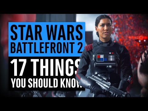 Star Wars Battlefront 2 | 17 Things You Need To Know - UC-KM4Su6AEkUNea4TnYbBBg