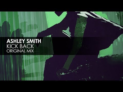 Ashley Smith - Kick Back - UCvYuEpgW5JEUuAy4sNzdDFQ