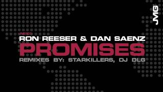 Ron Reeser & Dan Saenz - "Promises" (Starkillers Empire Dub)