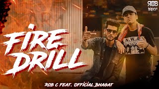 Rob C - Fire Drill (feat. Official Bhagat) | Major Scale | Hindi Rap | 2021