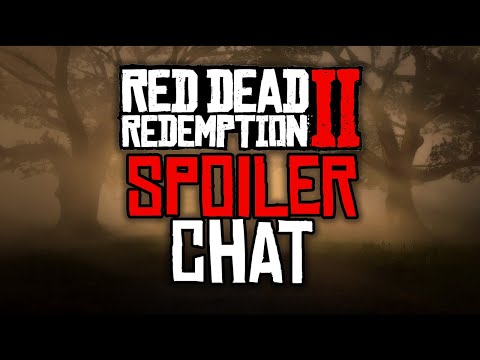 Red Dead Redemption 2 - SPOILER Chat - UCbu2SsF-Or3Rsn3NxqODImw