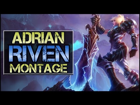 Adrian Riven Montage - Best Riven Plays - UCTkeYBsxfJcsqi9kMbqLsfA