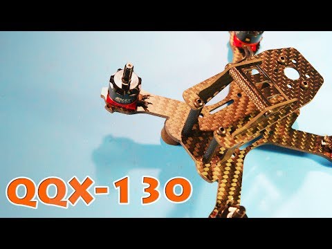 ✔ Лёгкая рама для 3" квадрокоптера! QQX-130 - UC29J5CXmsnqX7JPAzlU9yCQ